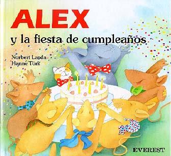 ALEX Y LA FIESTA DE CUMPLEAÑOS | 9788424132958 | NORBERT LANDA