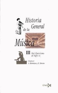 HISTORIA GENERAL DE LA MÚSICA III | 9788470900365 | ROBERTSON, A./STEVENS, D.