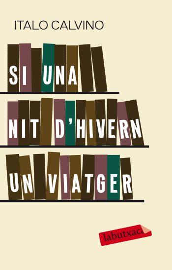 SI UNA NIT D'HIVERN UN VIATGER | 9788499300702 | ITALO CALVINO