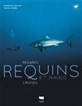 REQUINS ET RAIES : REGARDS CROISÉS | 9782603029060 | SARANO, FRANÇOIS