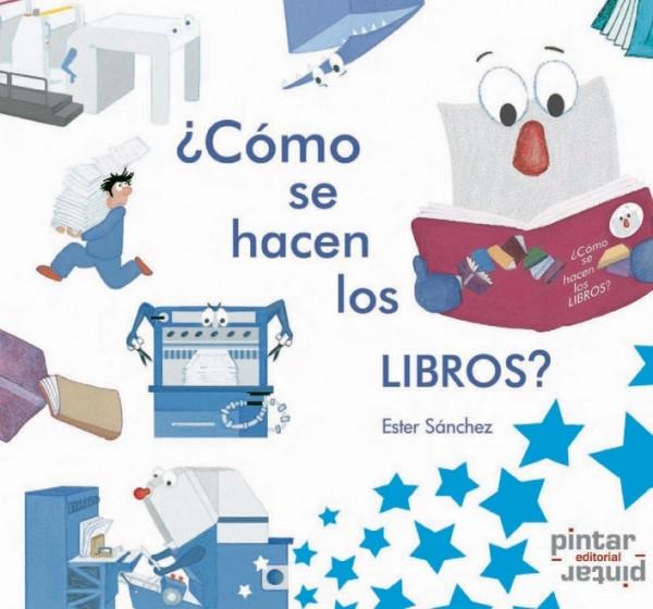 ¿CÓMO SE HACEN LOS LIBROS? | 9788493533144 | SÁNCHEZ, ESTER