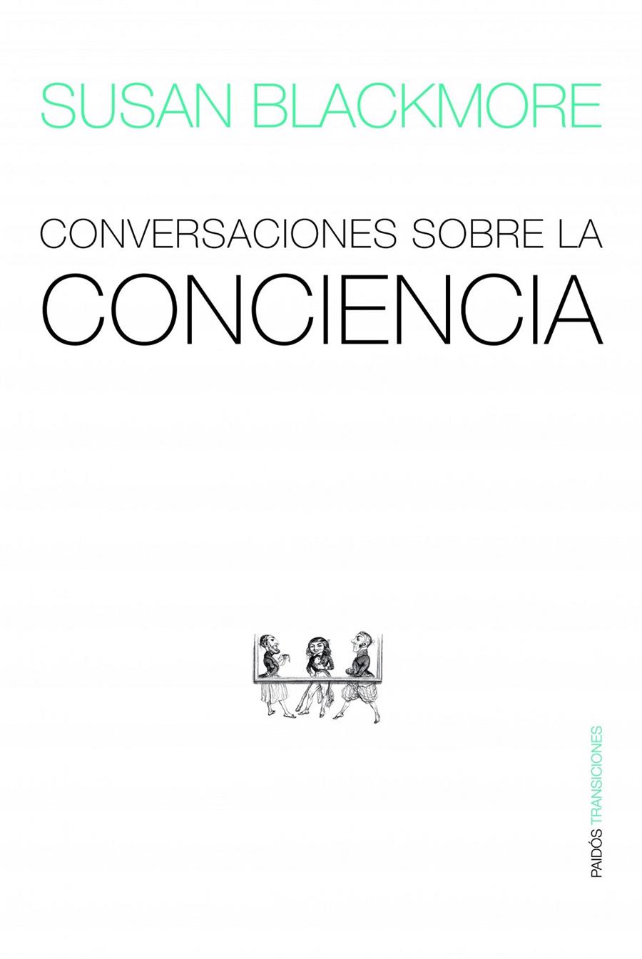 CONVERSACIONES SOBRE LA CONCIENCIA | 9788449323430 | SUSAN BLACKMORE