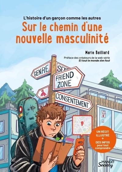 L HISTOIRE D UN GARÇON COMME LES AUTRES : SUR LE CHEMIN D UNE NOUVELLE MASCULINITÉ | 9782317028380 | MARIE BAILLIARD