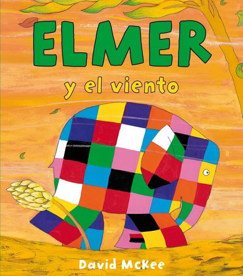 ELMER Y EL VIENTO (ELMER. ÁLBUM ILUSTRADO) | 9788448834418 | MCKEE, DAVID