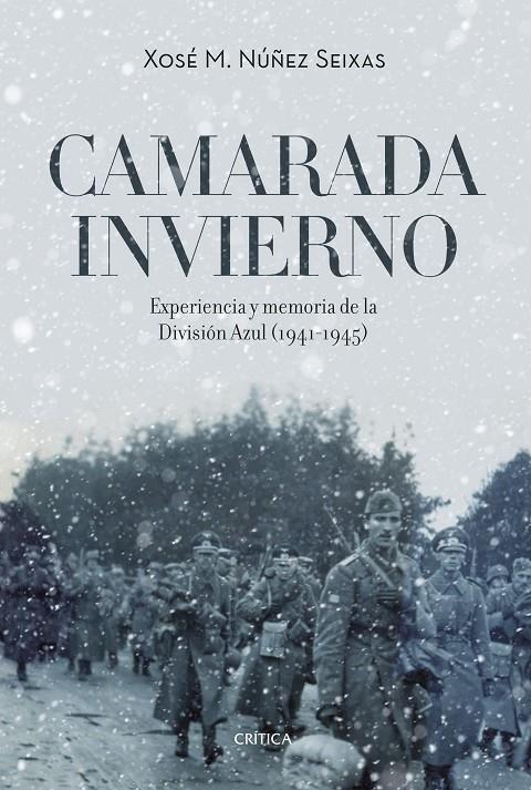 CAMARADA INVIERNO | 9788416771943 | XOSÉ M. NÚÑEZ SEIXAS