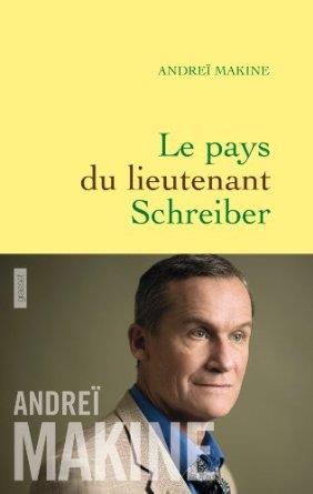 LE PAYS DU LIEUTENANT SCHREIBER | 9782246810377 | ANDREI MAKINE