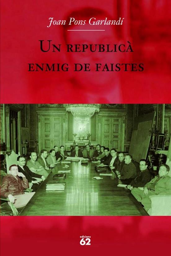 UN REPUBLICÀ ENMIG DE FAISTES | 9788429760705 | JOAN PONS