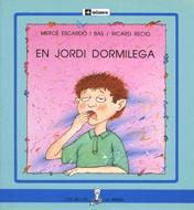 EN JORDI DORMILEGA | 9788424622688 | ESCARDÓ, MERCÈ