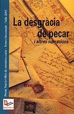 LA DESGRÀCIA DE PECAR I ALTRES NARRACIONS | 9788495684202 | MIQUEL M. GIBERT, ANTONI CASELLAS I JOSEP PASTELLS