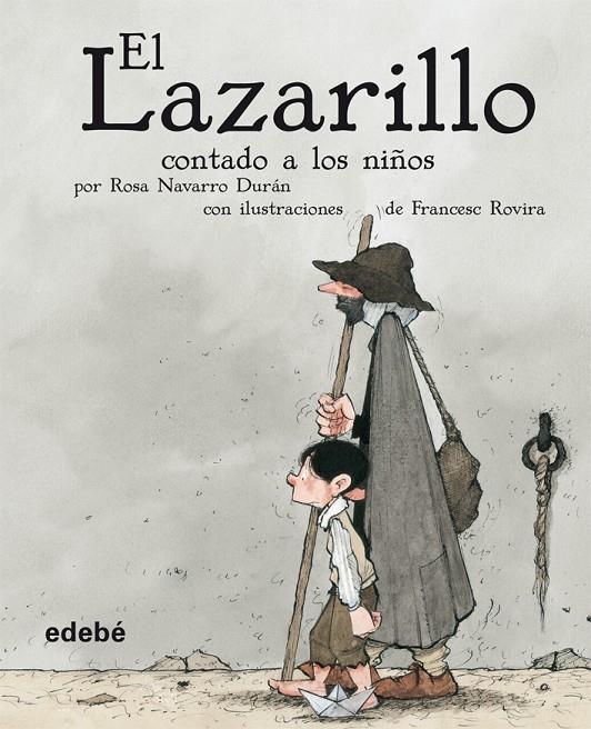 EL LAZARILLO CONTADO A LOS NIÑOS (VERSIÓN ESCOLAR PARA EP) | 9788423689866 | ALFONSO DE VALDÉS EDEBÉ (OBRA COLECTIVA)