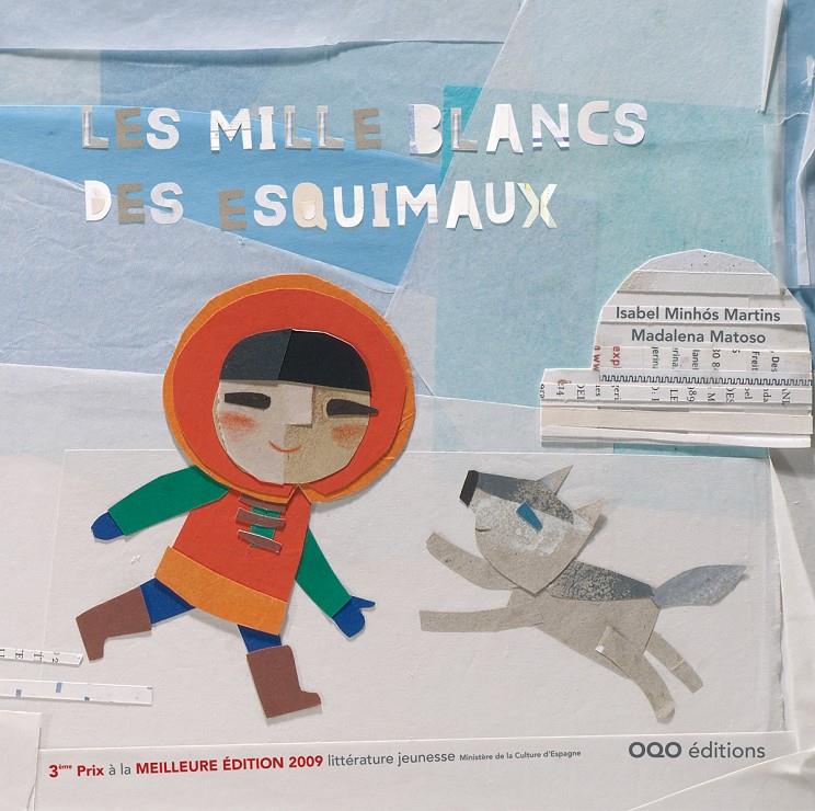 LES MILLE BLANCS DES ESQUIMAUX | 9788498712735 | MINHÓS MARTINS, ISABEL