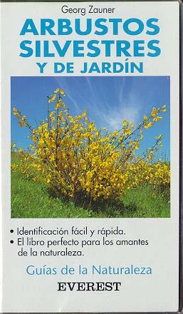 ARBUSTOS SILVESTRES Y DE JARDÍN | 9788424126834 | GEORG ZAUNER