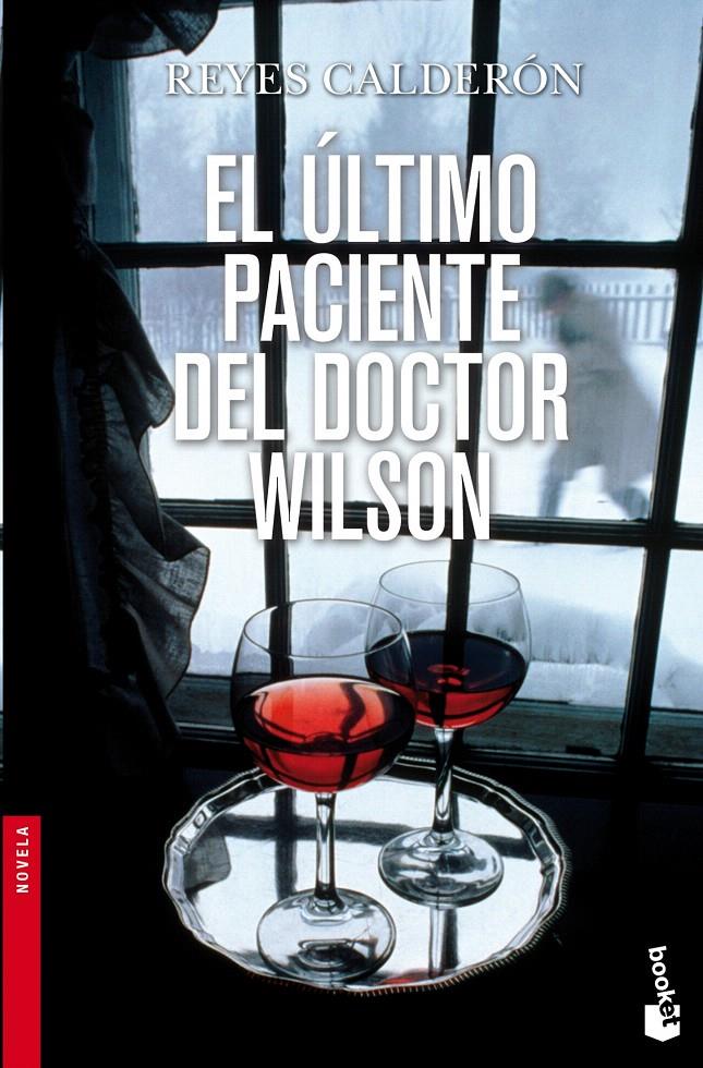 EL ÚLTIMO PACIENTE DEL DOCTOR WILSON | 9788408003540 | REYES CALDERÓN