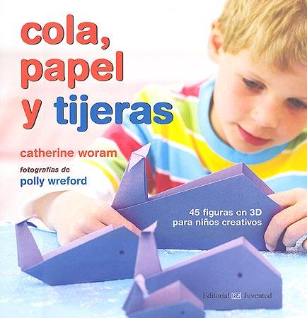 COLA, PAPEL Y TIJERAS | 9788426138187 | WORAN, CATHERINE