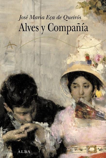 ALVES Y COMPAÑÍA | 9788484283416 | QUEIRÓS, EÇA DE