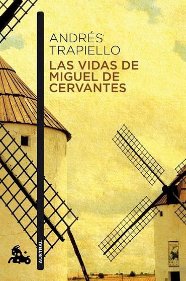 LAS VIDAS DE MIGUEL DE CERVANTES | 9788423349449 | ANDRÉS TRAPIELLO