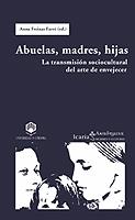 ABUELAS, MADRES, HIJAS | 9788474267921 | FREIXAS FARRÉ, ANNA