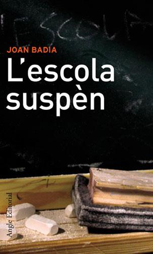 L'ESCOLA SUSPÈN | 9788496103139 | BADIA I PUJOL, JOAN