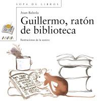 GUILLERMO, RATÓN DE BIBLIOTECA | 9788466702928 | BALZOLA, ASUN