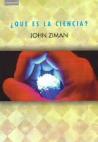 ¿QUÉ ES LA CIENCIA? | 9788483232989 | ZIMAN, JOHN