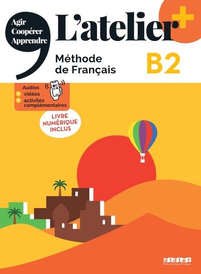 L'ATELIER + B2 - LIVRE + NUMÉRIQUE INCLUS | 9782278108312