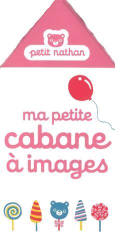 MA PETITE CABANE A IMAGE  | 9782092551455