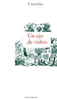 UN OJO DE VIDRIO | 9788489239272 | RODRÍGUEZ CASTELAO, ALFONSO DANIEL