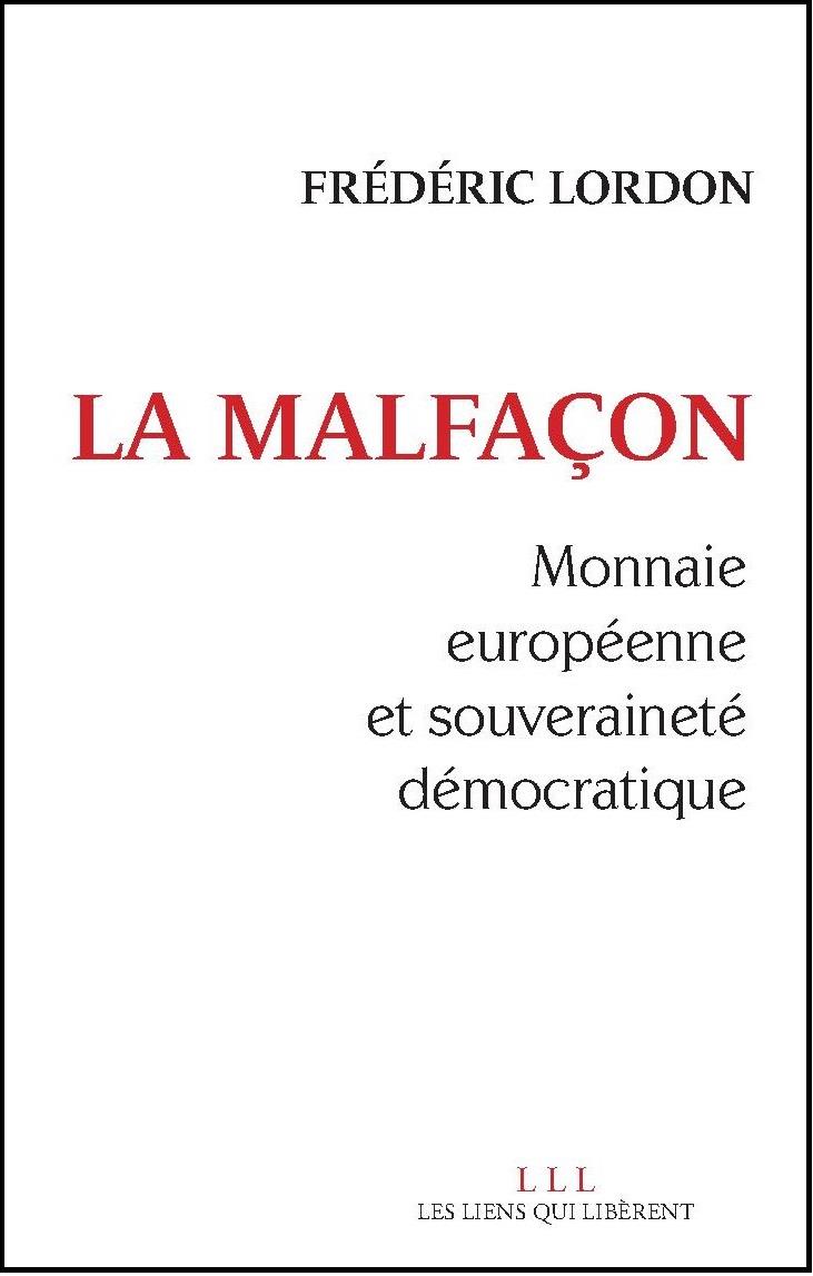 LA MALFAÇON | 9791020900937 | FRÉDÉRIC LORDON