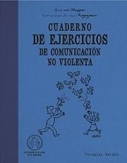 CUADERNO DE EJERCICIOS DE COMUNICACIÓN NO VIOLENTA | 9788492716463 | VAN STAPPEN, ANNE/AUGAGNEUR, JEAN