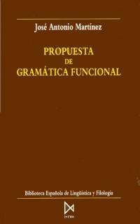 PROPUESTA DE GRAM‡TICA FUNCIONAL | 9788470902864 | MARTÍNEZ GARCÍA, JOSÉ ANTONIO