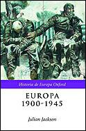 EUROPA, 1900-1945 | 9788484324331 | JULIAN JACKSON