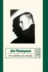 UN CUCHILLO EN LA MIRADA | 9788476697566 | JIM THOMPSON