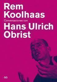 REM KOOLHAAS | 9788425222078 | ULRICH OBRIST, HANS