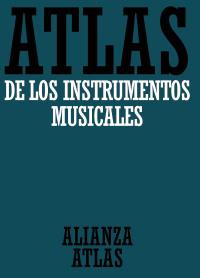 ATLAS DE LOS INSTRUMENTOS MUSICALES | 9788420662114 | MAERSCH, KLAUS/ROHDE, ULRICH/SEIFFERT, OTTO/SINGER, UTE