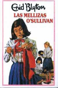 LAS MELLLIZAS O'SULLIVAN | 9788427234529 | BLYTON , ENID