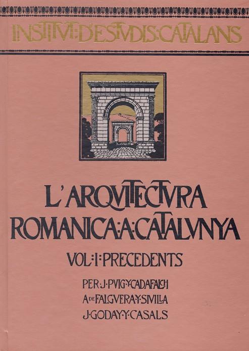 ARQUITECTURA ROMANICA A CATALUNYA 4 VOLS | 9788472835900 | CADAFALCH FALGUERA