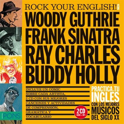 ROCK YOUR ENGLISH! MEN (WOODY GUTHRIE, FRANK SINATRA, RAY CHARLES Y BUDDY HOLLY) | 9788415640288 | VARIOS AUTORES