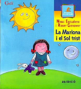 LA MARIONA I EL SOL TRIST | 9788447411009 | NEUS ESCUDERO ANGLÉS/ROSER GENOVER HUGUET