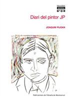 DIARI DEL PINTOR JP | 9788484158899 | PIJOAN, JOAQUIM