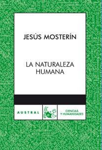 LA NATURALEZA HUMANA | 9788467028133 | JESÚS MOSTERÍN