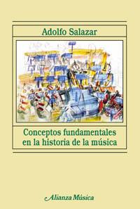 CONCEPTOS FUNDAMENTALES EN LA HISTORIA DE LA MÚSICA | 9788420685359 | SALAZAR, ADOLFO