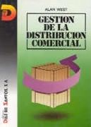 GESTIÓN DE LA DISTRIBUCIÓN COMERCIAL | 9788487189814 | WEST, ALAN