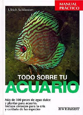 TODO SOBRE TU ACUARIO | 9788424126827 | ULRICH SCHLIEWEN