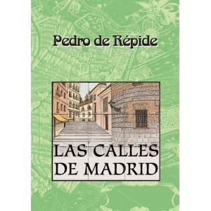 LAS CALLES DE MADRID | 9788487290909 | RÉPIDE, PEDRO DE