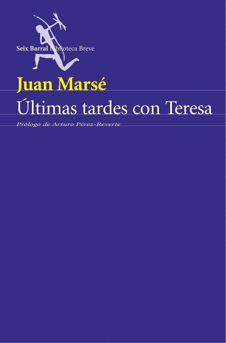 ÚLTIMAS TARDES CON TERESA | 9788432211720 | JUAN MARSÉ