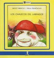 LOS CHALECOS DEL LABRADOR | 9788424627706 | MIRACLE, MERCÈ