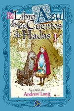 LIBRO AZUL DE LOS CUENTOS DE HADAS I, EL | 9788488066770 | LANG, ANDREW