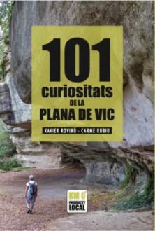 101 CURIOSITATS DE LA PLANA DE VIC | 9788419736130 | ROVIRÓ, FRANCESC XAVIER/RUBIO, MARIA DEL CARME