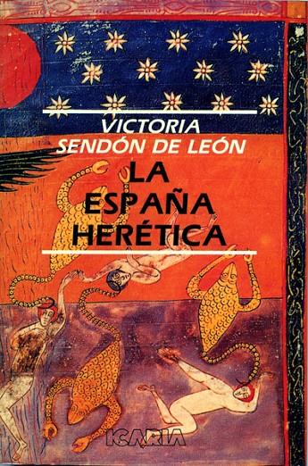 ESPAÑA HERETICA, LA | 9788474261202 | SENDON, VICTORIA