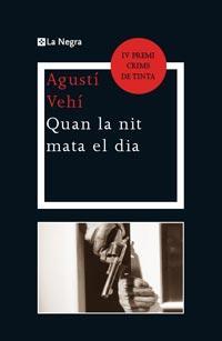 QUAN LA NIT MATA EL DIA | 9788482648965 | VEHÍ, AGUSTÍ